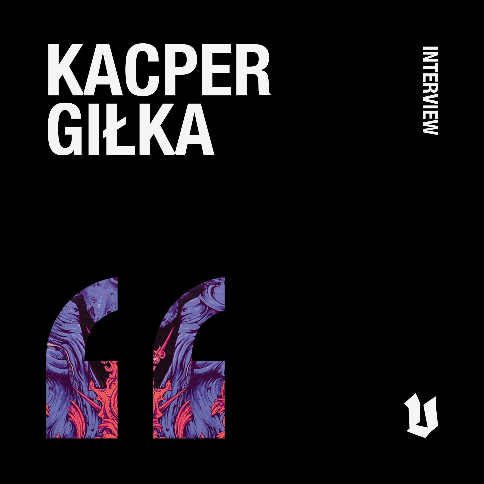 Kacper Giłka x Vault Editions: Artist Interview